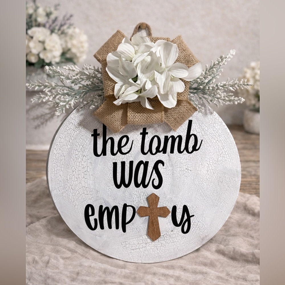 Christian Easter Wood Door Hanger - The Tomb Was Empty Farmhouse Decor
